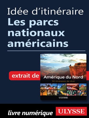cover image of Idée d'itinéraire--Les parcs nationaux américains